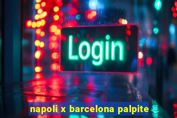 napoli x barcelona palpite